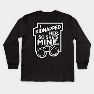 Kidnapped Her Kids Long Sleeve T-Shirt